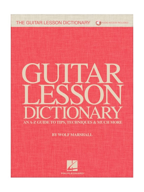 HAL LEONARD MARSHALL WOLF - GUITAR LESSON DICTIONARY