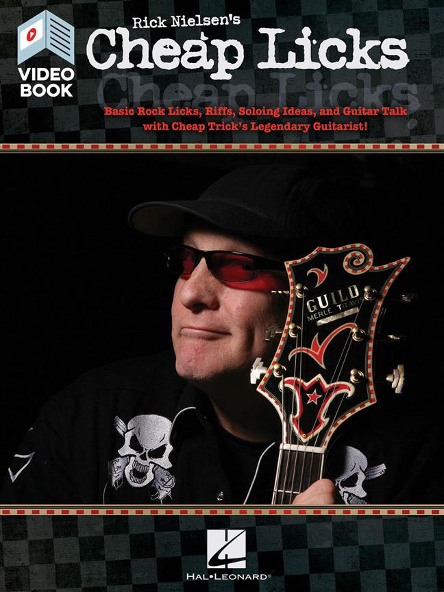 HAL LEONARD RICK NIELSEN'S CHEAP LICKS - GUITARE