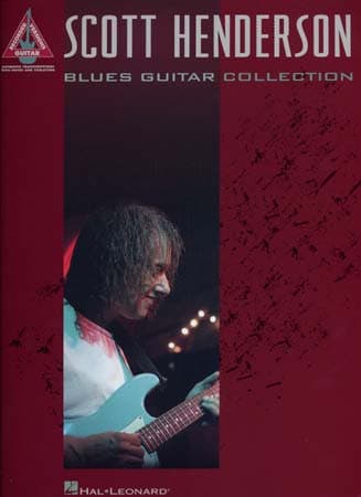 HAL LEONARD HENDERSON SCOTT - BLUES GUITAR COLLECTION TAB