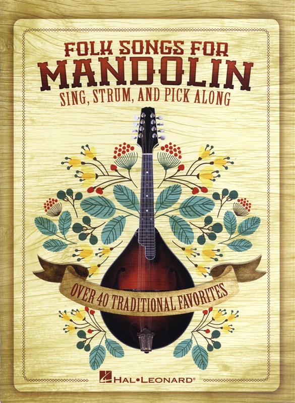 HAL LEONARD FOLK SONGS FOR MANDOLIN SING STRUM AND PICK ALONG MAND - MANDOLIN