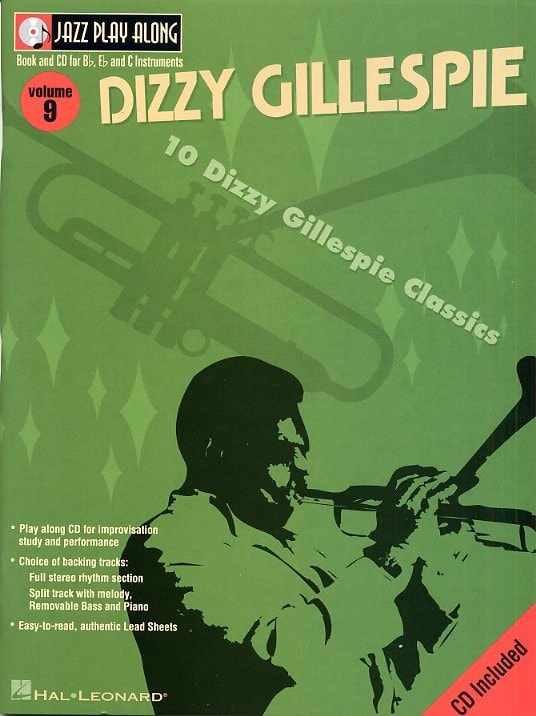 HAL LEONARD JAZZ PLAY ALONG VOLUME 9 DIZZY GILLESPIE BFLATINST + CD - B FLAT INSTRUMENTS