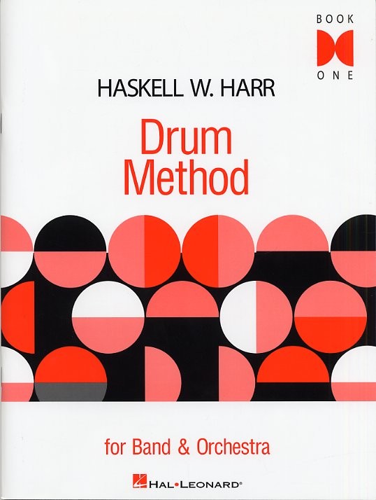 HAL LEONARD HASKELL W. HARR DRUM METHOD FOR BAND AND ORCHESTRA BOOK ONE DRUMS - DRUMS