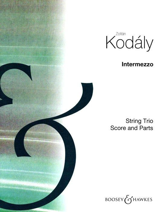 BOOSEY & HAWKES KODALY ZOLTAN - INTERMEZZO PER TRIO D'ARCHI - STRING TRIO
