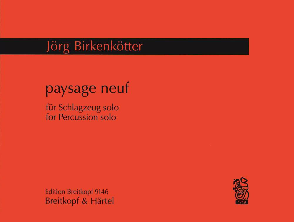 EDITION BREITKOPF BIRKENKOTTER JORG - PAYSAGE NEUF - PERCUSSION