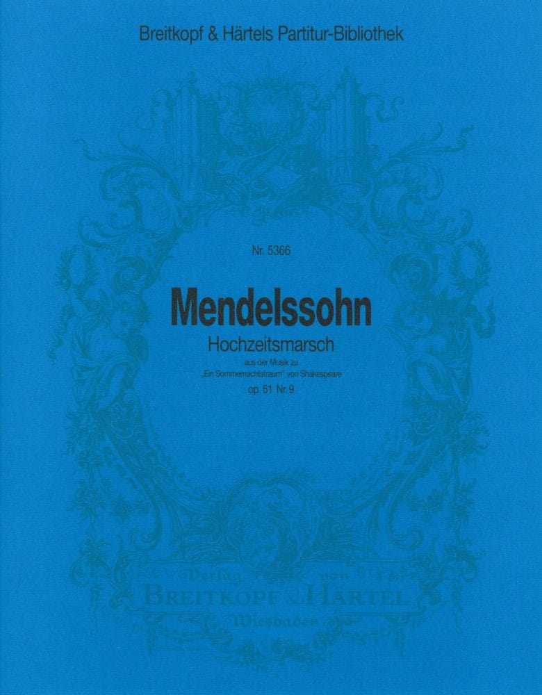 EDITION BREITKOPF MENDELSSOHN-BARTHOLDY F. - HOCHZEITSMARSCH OP. 61/9 - ORCHESTRA