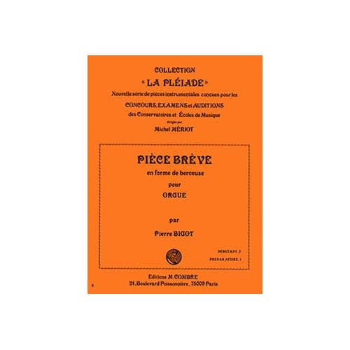 COMBRE BIGOT PIERRE - PIECE BREVE EN FORME DE BERCEUSE - ORGUE