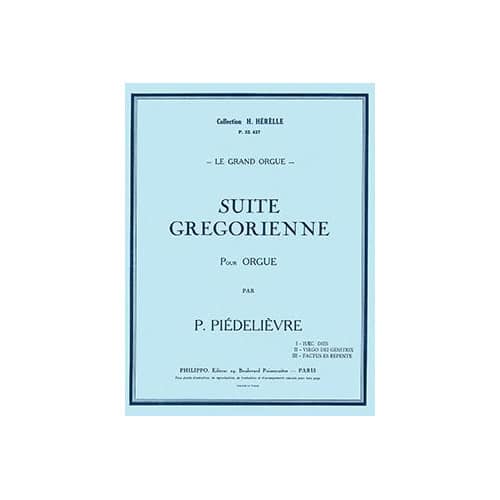 COMBRE PIEDELIEVRE PAULE - SUITE GREGORIENNE - ORGUE