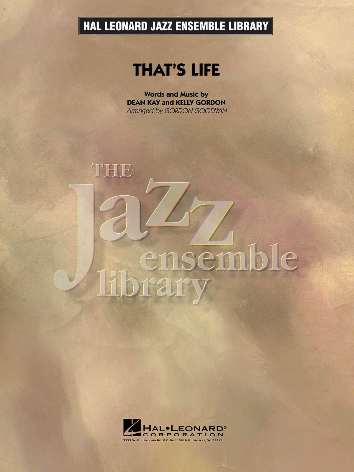 HAL LEONARD KAY DEAN / GORDON KELLY - THAT'S LIFE - BIG BAND