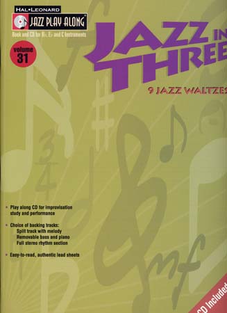 HAL LEONARD JAZZ PLAY ALONG VOL.31 - JAZZ IN THREE + CD - Bb, Eb, C INSTRUMENTS