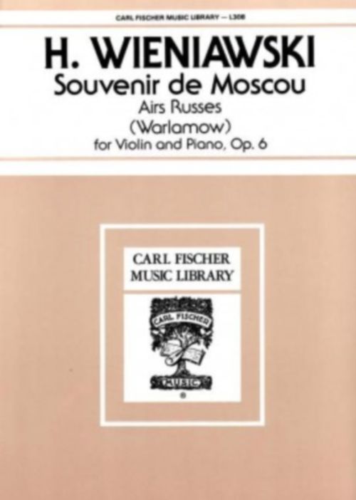CARL FISCHER WIENIAWSKI H. - SOUVENIR DE MOSCOU - VIOLON & PIANO