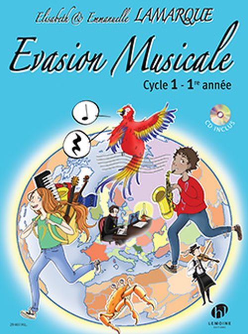 LEMOINE LAMARQUE ELISABETH & EMMANUELLE - EVASION MUSICALE CYCLE 1 - 1ere ANNEE + CD 