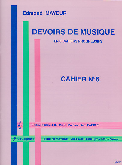 COMBRE MAYEUR EDMOND - DEVOIRS DE MUSIQUE CAHIER 6 -
