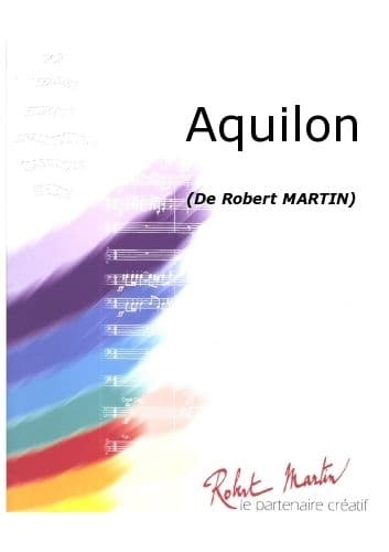 ROBERT MARTIN MARTIN R. - AQUILON