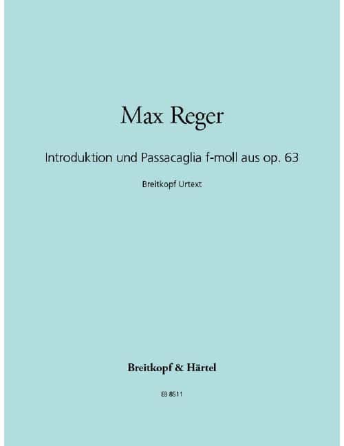 EDITION BREITKOPF REGER MAX - INTRODUKT. UND PASSACAG. F-MOLL - ORGAN