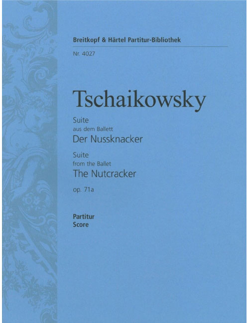 EDITION BREITKOPF TCHAIKOVSKY PIOTR ILYICH - NUSSKNACKER-SUITE OP. 71A - ORCHESTRA
