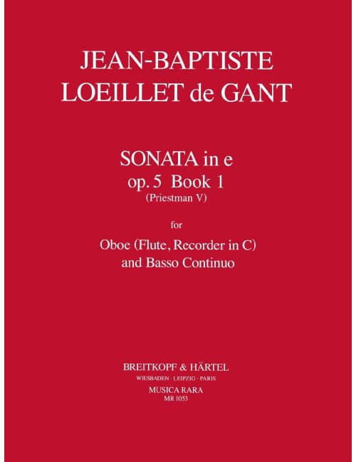 EDITION BREITKOPF LOEILLET JEAN BAPTISTE (DE GANT) - SONATE IN E-MOLL OP. 5/1 - S-RECORDER, BASSO CONTINUO