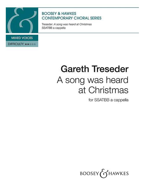 BOOSEY & HAWKES TRESEDER G. - A SONG WAS HEARD AT CHRISTMAS - CHORALE