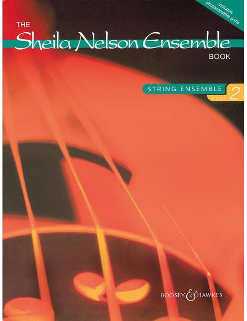 BOOSEY & HAWKES NELSON SHEILA M. - SHEILA NELSON ENSEMBLE BOOK VOL. 2 - 4-8 STRINGS PIANO AD LIB.