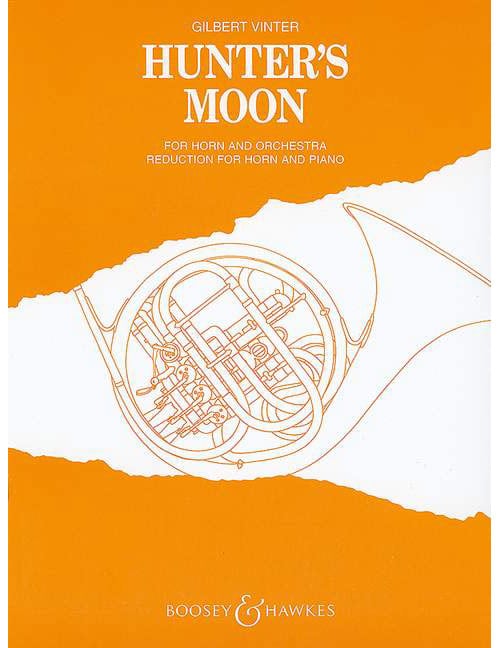 BOOSEY & HAWKES VINTER GILBERT - HUNTER'S MOON - HORN IN F AND ORCHESTRA