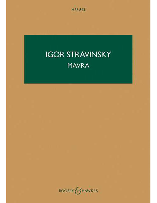 BOOSEY & HAWKES STRAVINSKY IGOR - MAVRA - TASCHENPARTITUR