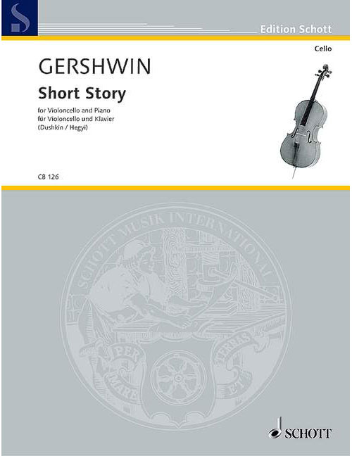 SCHOTT GERSHWIN GEORGE - SHORT STORY - CELLO AND PIANO