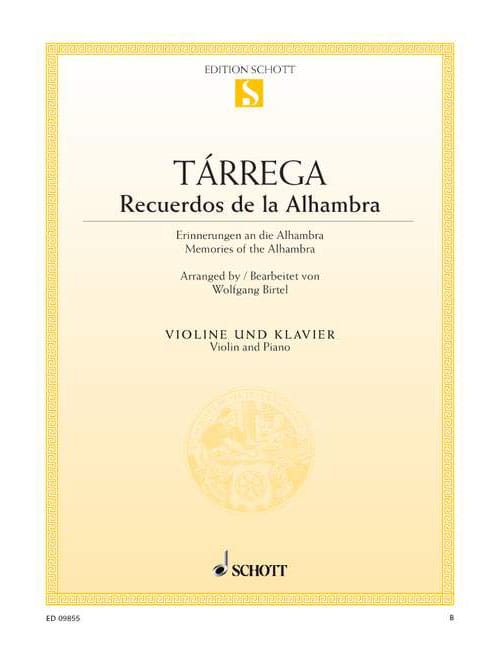 SCHOTT TARREGA FRANCISCO - RECUERDOS DE LA ALHAMBRA - VIOLIN AND PIANO