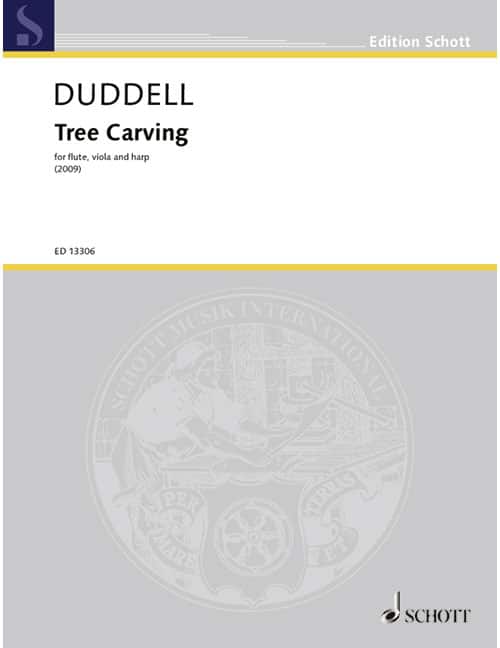 SCHOTT DUDDELL J. - TREE CARVING - MUSIQUE DE CHAMBRE