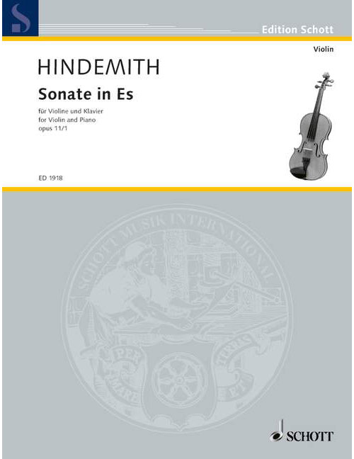SCHOTT HINDEMITH PAUL - SONATA IN EB MAJOR OP. 11/1 - VIOLIN AND PIANO