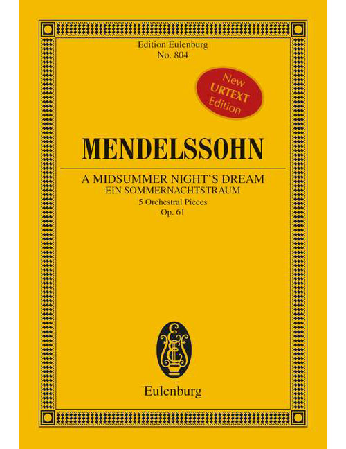EULENBURG MENDELSSOHN BARTHOLDY FELIX - A MIDSUMMER NIGHT'S DREAM OP. 61 - ORCHESTRA