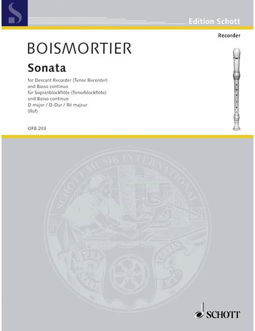 SCHOTT BOISMORTIER J.B. DE - SONATA D MAJOR - SOPRANO RECORDER (TENOR RECORDER) AND BASSO CONTINUO