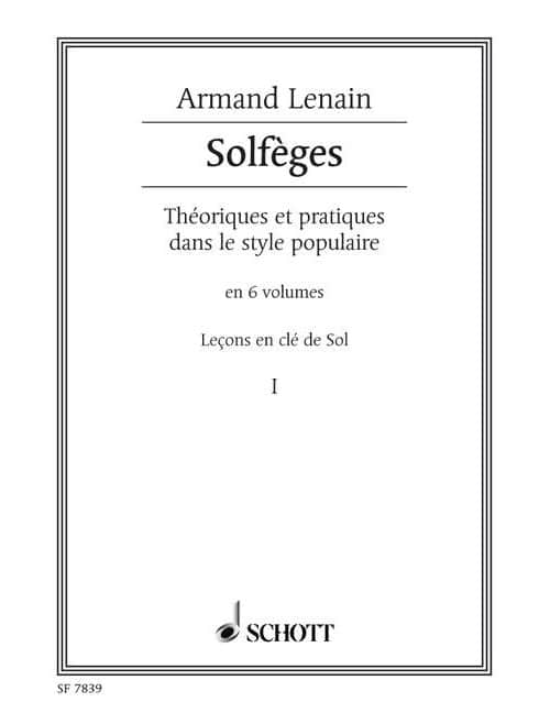 SCHOTT LENAIN ARMAND - SOLFÈGES VOL.1