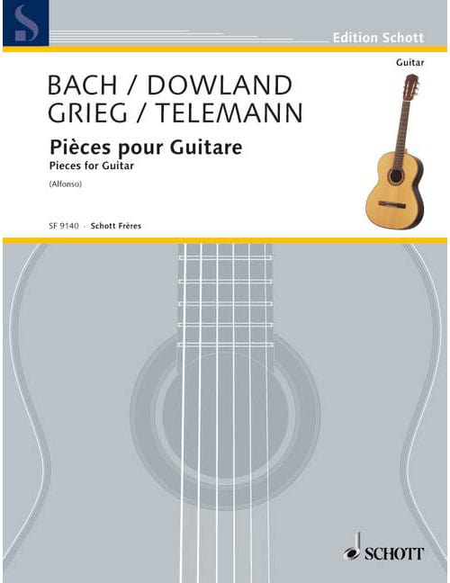 SCHOTT BACH / DOWLAND / GRIEG / TELEMANN - PIECES POUR GUITARE (ALFONSO)