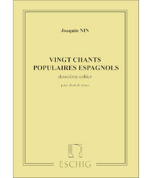 EDITION MAX ESCHIG NIN-CULMELL J.M. - 20 CHANTS POPULAIRES ESPAGNOLS VOL 2 - CHANT ET PIANO