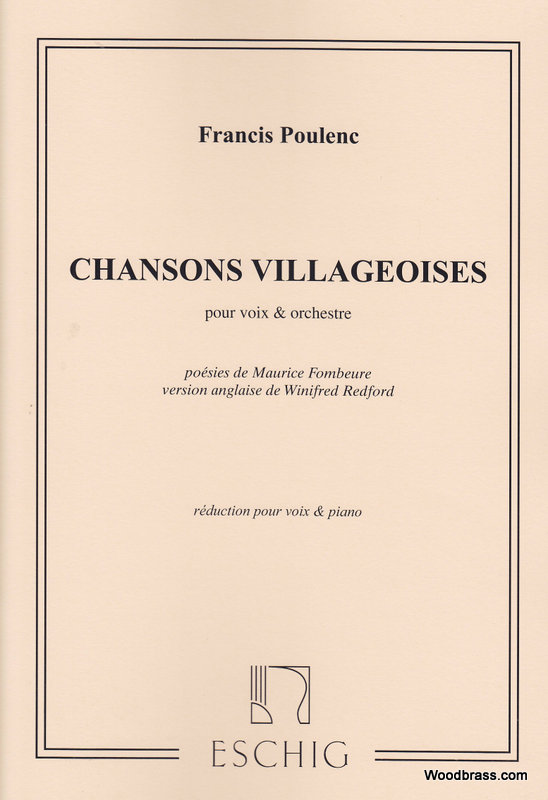 EDITION MAX ESCHIG POULENC F. - CHANSONS VILLAGEOISES - CHANT ET PIANO