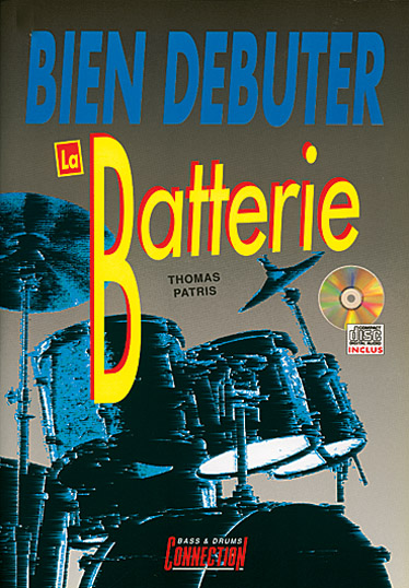 PLAY MUSIC PUBLISHING PATRIS THOMAS - BIEN DEBUTER LA BATTERIE + CD - BATTERIE