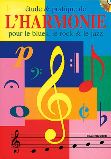 PLAY MUSIC PUBLISHING ROUQUIER OLIVIER - ETUDE & PRATIQUE HARMONIE + CD - FORMATION MUSICALE