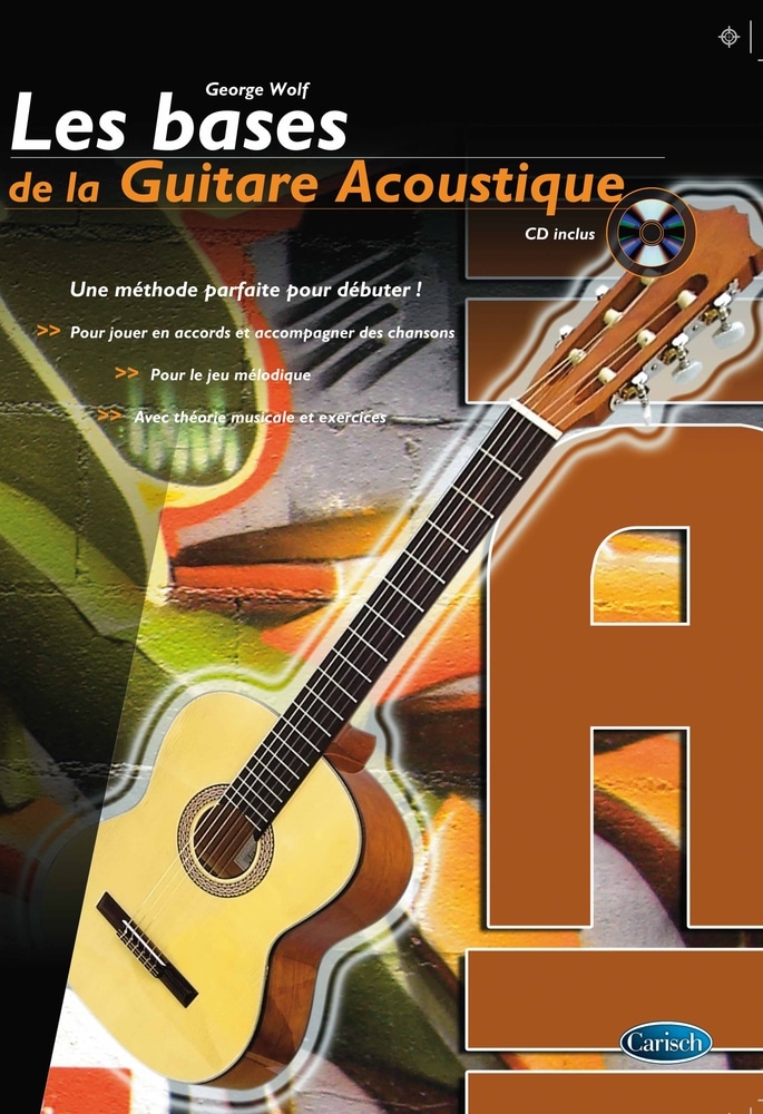 CARISCH WOLF GEORG - LES BASES DE LA GUITARE ACOUSTIQUE + CD