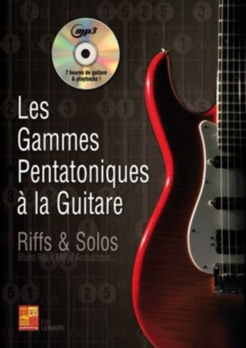 PLAY MUSIC PUBLISHING LEMAIRE ERIC - LES GAMMES PENTATONIQUES A LA GUITARE + CD 