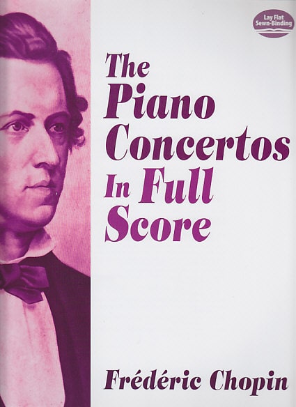 DOVER CHOPIN FREDERIC - THE PIANO CONCERTOS IN FULL SCORE