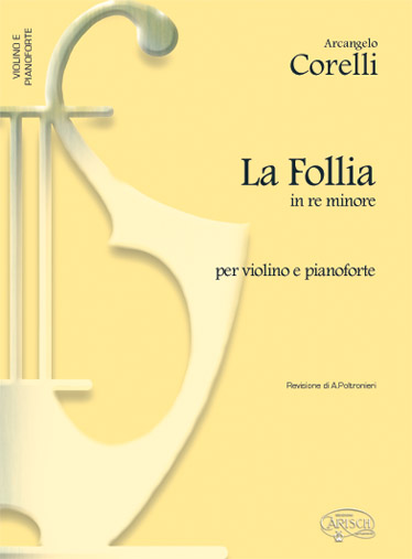 CARISCH CORELLI ARCANGELO - LA FOLLIA - VIOLON, PIANO