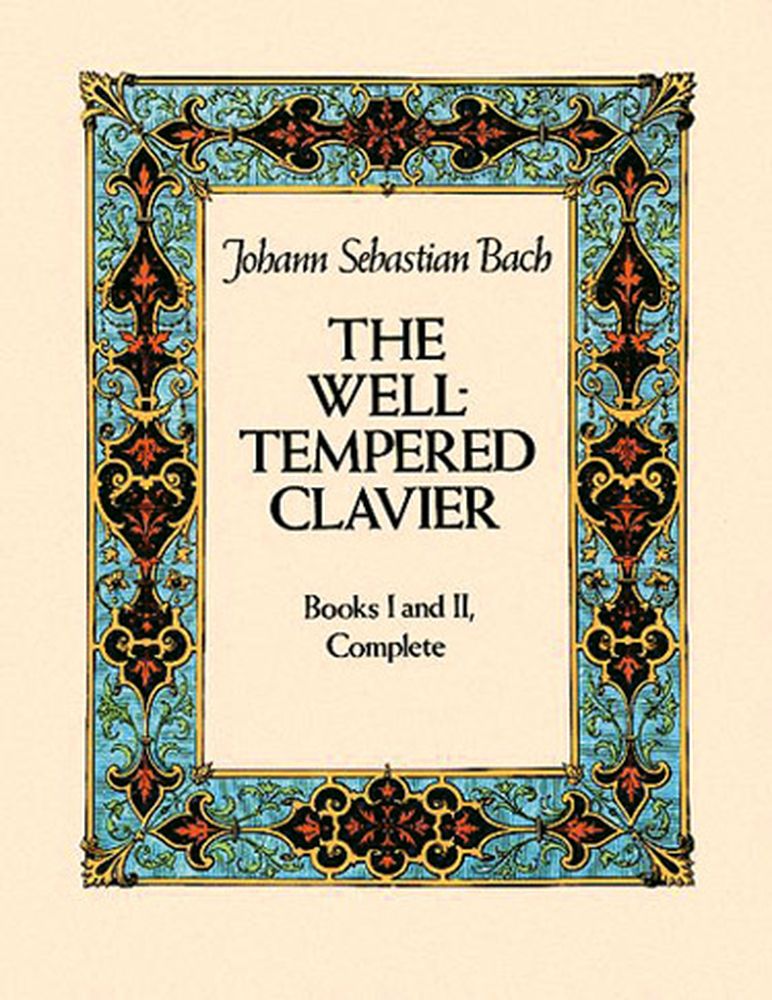 DOVER BACH J.S. - WELL TEMPERED CLAVIER, COMPLETE VOL.1 AND VOL.2