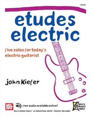 MEL BAY KIEFER JOHN - ETUDES ELECTRIC - GUITAR TAB