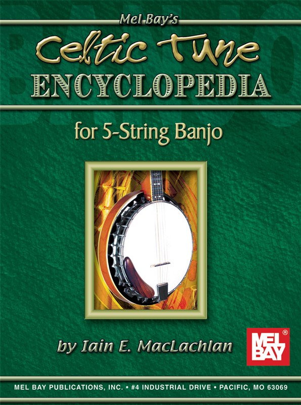 MEL BAY MACLACHLAN IAIN E. - CELTIC TUNE ENCYCLOPEDIA FOR 5-STRING BANJO - BANJO TAB