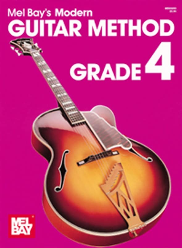 MEL BAY BAY MEL - MODERN GUITAR METHOD GRADE 4 - GUITAR