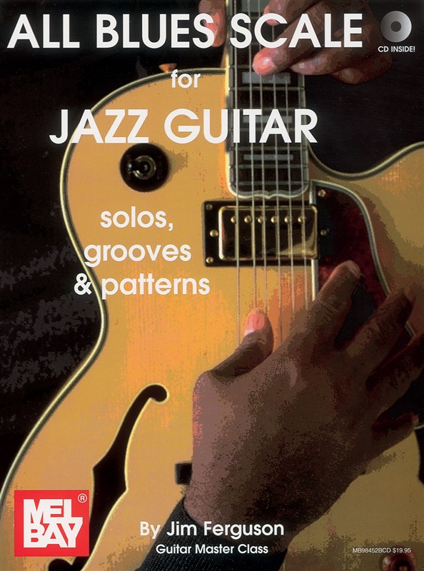MUSIC SALES FERGUSON JIM - ALL BLUES SCALES FOR JAZZ GUITAR - GUITAR