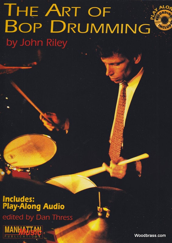 ALFRED PUBLISHING RILEY J. - THE ART OF BOP DRUMMING + CD 