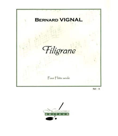 NOTISSIMO EDITEUR VIGNAL - FILIGRANE - FLUTE SEULE