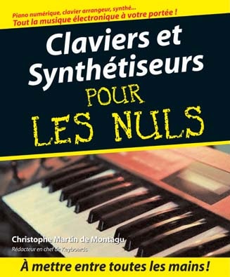 FIRST INTERACTIVE POUR LES NULS METHODE - CLAVIERS ET SYNTHETISEURS + CD - CHRISTOPHE MARTIN DE MONTAGU