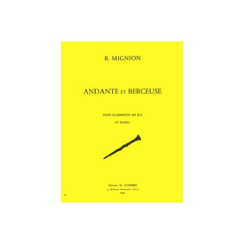 COMBRE MIGNION RENE - ANDANTE ET BERCEUSE - CLARINETTE ET PIANO