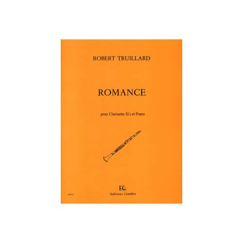 COMBRE TRUILLARD ROBERT - ROMANCE - CLARINETTE SIB ET PIANO